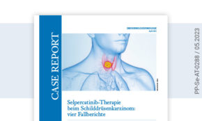 Selpercatinib (Retsevmo®) beim Schilddrüsenkarzinom