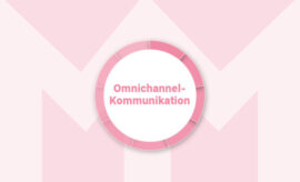 Omnichannel-Kommunikation